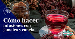 Infusiones con jamaica y canela